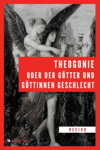 Theogonie oder der Goetter und Goettinnen Geschlecht : Grossdruck, Paperback / softback Book