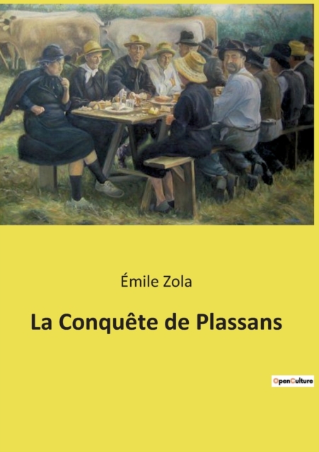 La Conquete de Plassans, Paperback / softback Book
