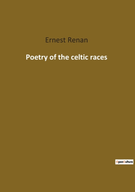 Poetry of the celtic races, Paperback / softback Book