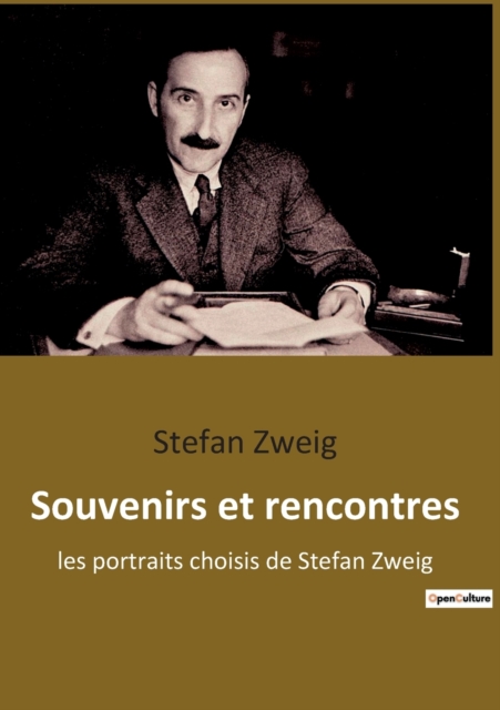 Souvenirs et rencontres : les portraits choisis de Stefan Zweig, Paperback / softback Book