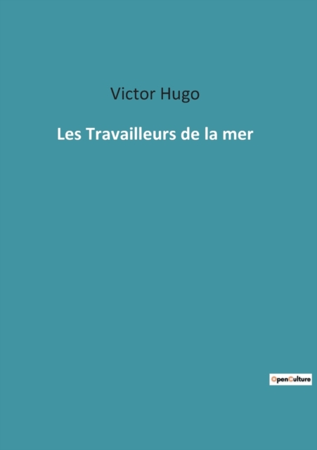 Les Travailleurs de la mer, Paperback / softback Book