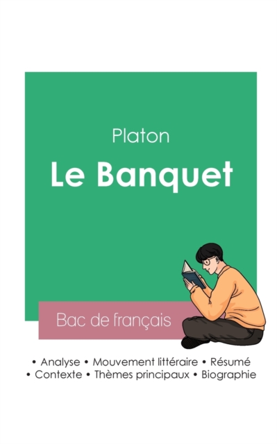Reussir son Bac de philosophie 2023 : Analyse du Banquet de Platon, Paperback / softback Book