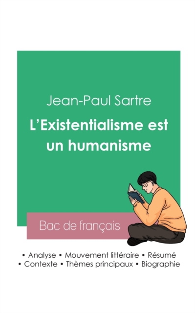 Reussir son Bac de philosophie 2023 : Analyse de L'Existentialisme est un humanisme de Jean-Paul Sartre, Paperback / softback Book