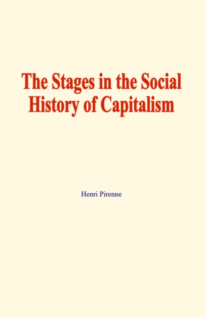 The stages in the social history of capitalism, EPUB eBook