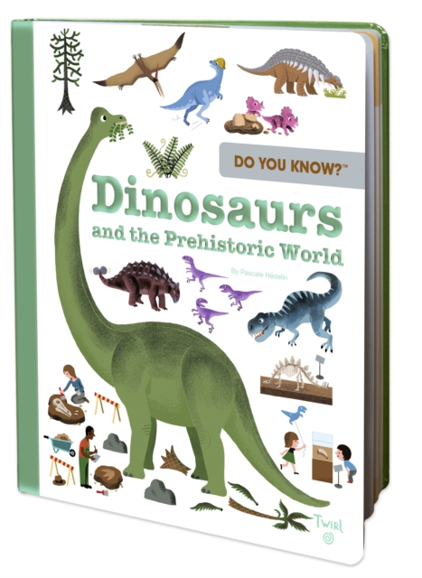 Do You Know?: Dinosaurs and the Prehistoric World, Hardback Book