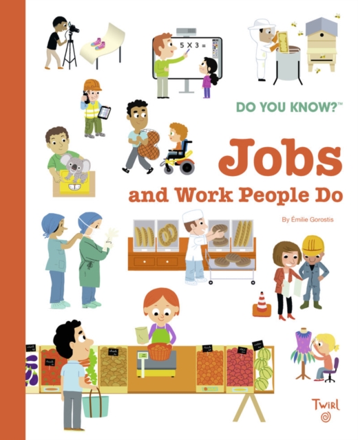 Do You Know?: Jobs and Work People Do, Hardback Book