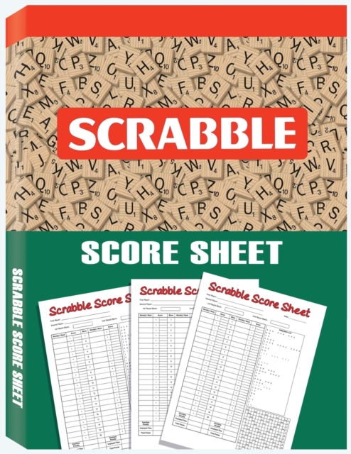 Scrabble Score Sheet : Scrabble Game Record Book, Scrabble Score Keeper, Scrabble Score Pad for 2 players, Paperback / softback Book