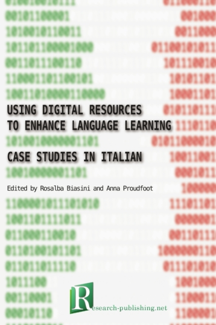 Using Digital Resources to Enhance Language Learning - Case Studies in Italian, Paperback / softback Book