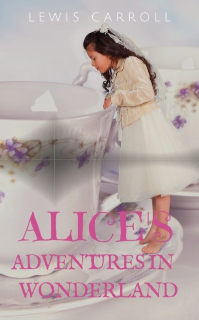 Alice's Adventures in Wonderland : a 1865 novel by English author Lewis Carroll (aka Charles Dodgson) telling of a young girl named Alice, who falls through a rabbit hole into a subterranean fantasy w, Paperback / softback Book