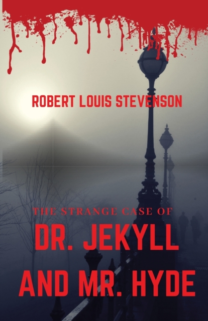 The Strange Case of Dr. Jekyll and Mr. Hyde : A gothic horror novella by Scottish author Robert Louis Stevenson about a London legal practitioner named Gabriel John Utterson who investigates strange o, Paperback / softback Book