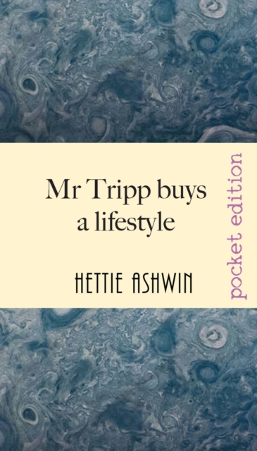 Mr Tripp buys a lifestyle : A rib-tickling look at buying a boat, Paperback / softback Book
