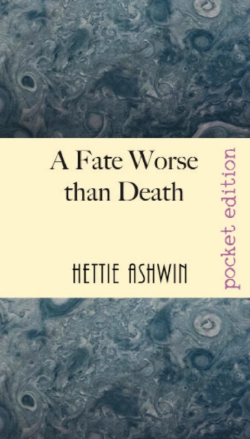 A Fate Worse than Death : A farcical, tragicomedy kerfuffle over a dead-ish author., Paperback / softback Book