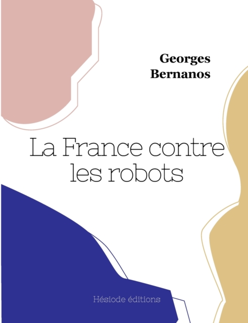 La France contre les robots, Paperback / softback Book