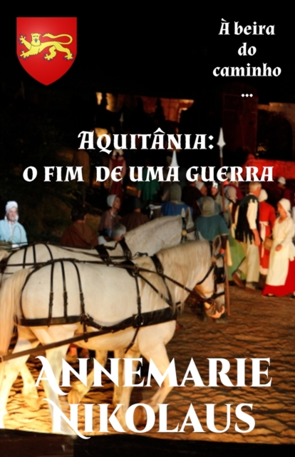 Aquitania - o fim de uma guerra, Paperback / softback Book