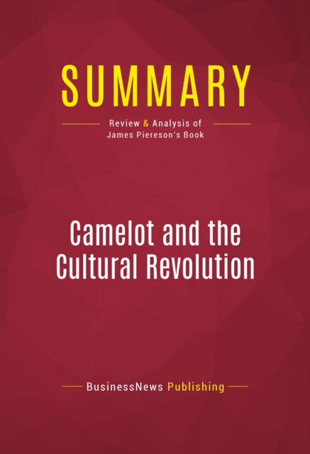 Summary: Camelot and the Cultural Revolution, EPUB eBook