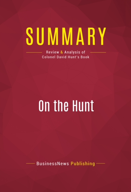 Summary: On the Hunt : Review and Analysis of Colonel David Hunt's Book, EPUB eBook