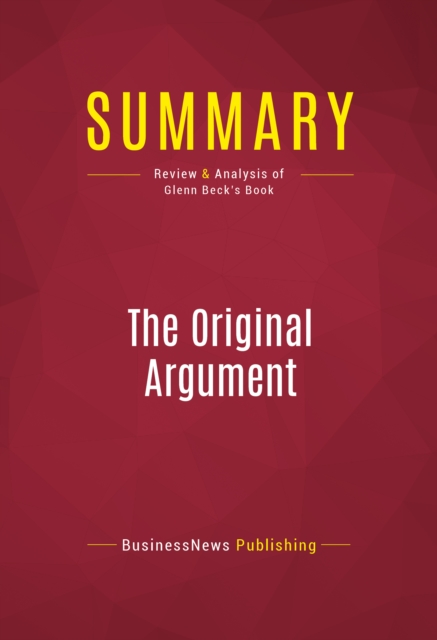 Summary: The Original Argument, EPUB eBook