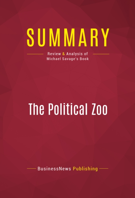 Summary: The Political Zoo : Review and Analysis of Michael Savage's Book, EPUB eBook