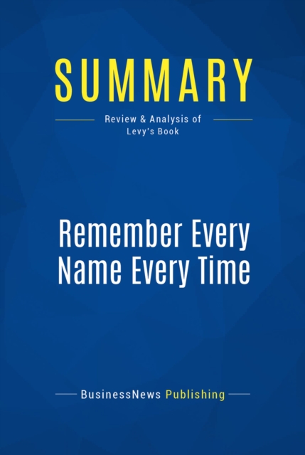 Summary: Remember Every Name Every Time, EPUB eBook