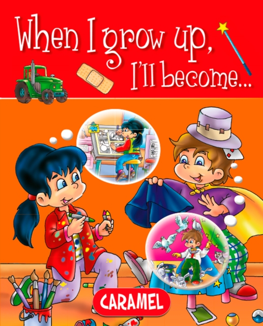 When I grow up, I'll become... : Picture book for early readers, EPUB eBook