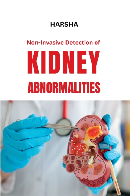 Non-Invasive Detection of Kidney Abnormalities, Paperback / softback Book