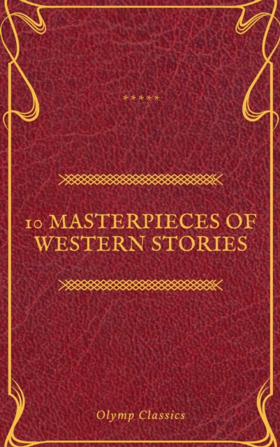 10 Masterpieces of Western Stories (Olymp Classics), EPUB eBook