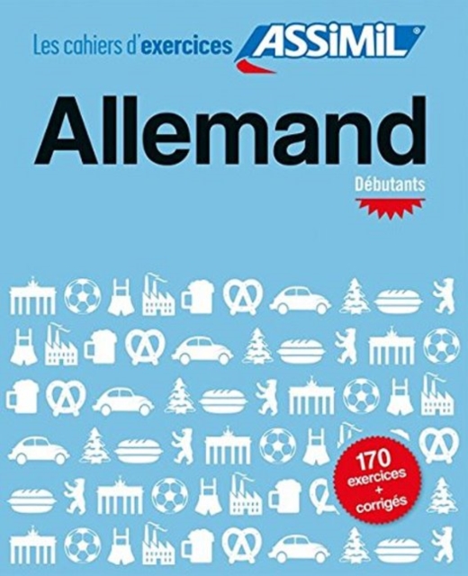 Assimil French : Allemand debutant : Cahier d'exercices, General merchandise Book