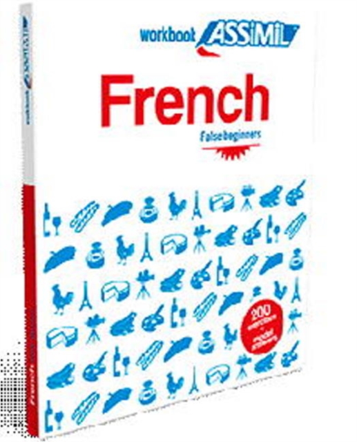 French False Beginners French False Beginners : Workbook exercises for speaking French, Paperback / softback Book