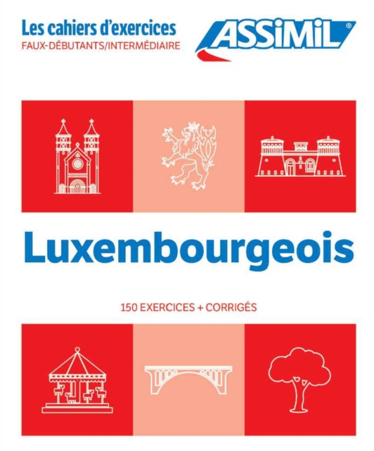 Cahier Exercices Luxembourgeois Niveau : Faux-Debutants/Intermediaire, Paperback / softback Book