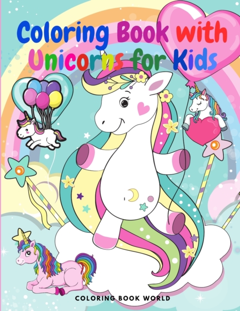 Coloring Book with Unicorns - For kids ages 4-8, Paperback / softback Book
