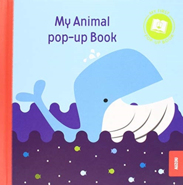 My First Pop-Up Book: Animals, Board book Book
