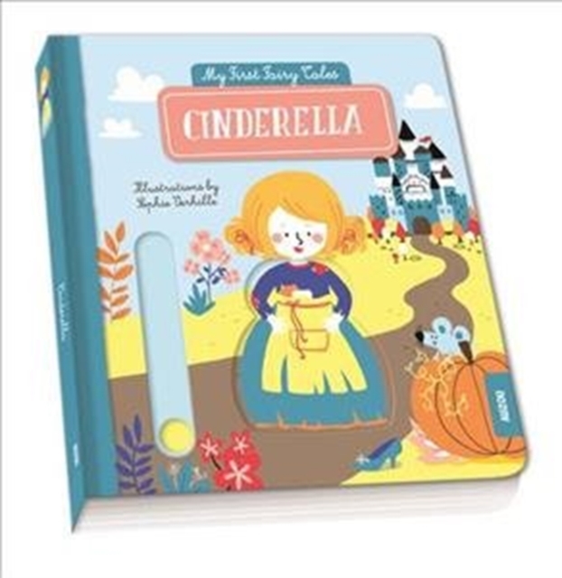 My First Pull the Tab Fairy Tales - Cinderella, Novelty book Book