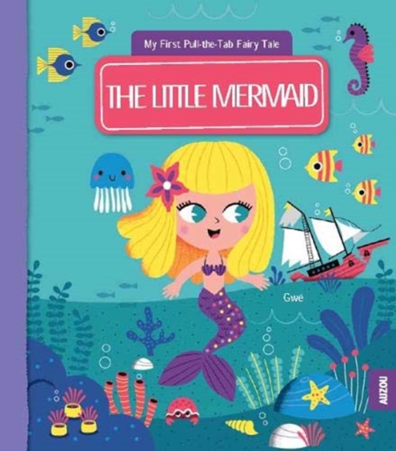 My First Pull-the-Tab Fairy Tale: The Little Mermaid, Paperback / softback Book