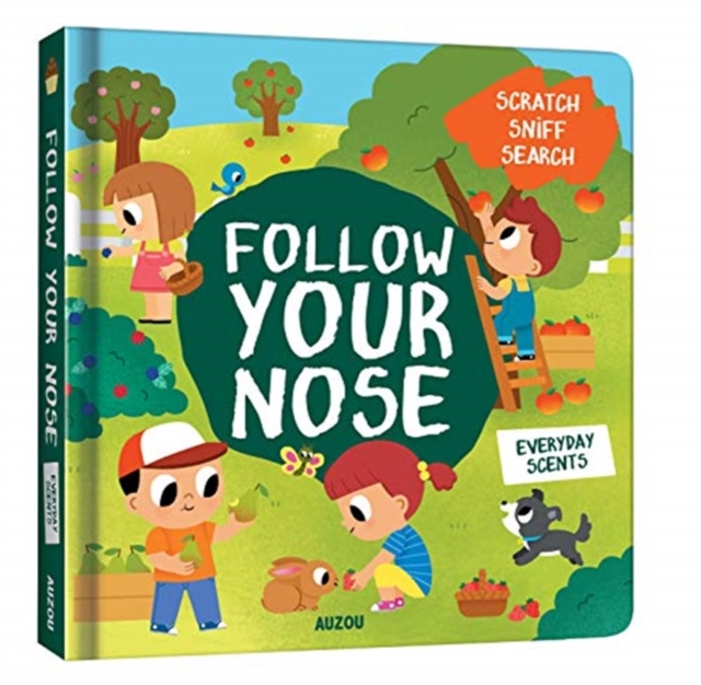Follow Your Nose, Everyday Scents (A Scratch-and-Sniff Book), Board book Book