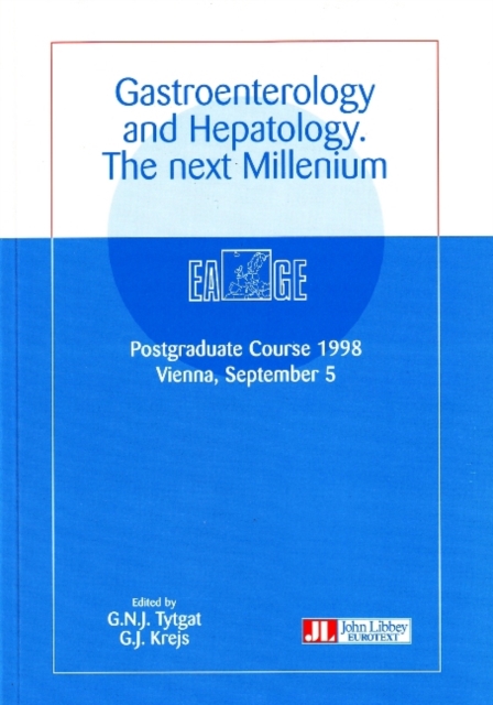Gastroenterology & Hepatology : The Next Millennium, Paperback / softback Book