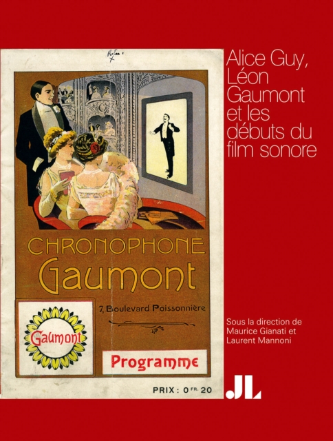 Alice Guy, French Edition : Leon Gaumont et les debuts du film sonore, Paperback / softback Book