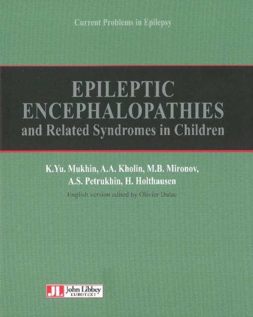 Epileptic Encephalopathies : & Related Syndromes in Children, Hardback Book