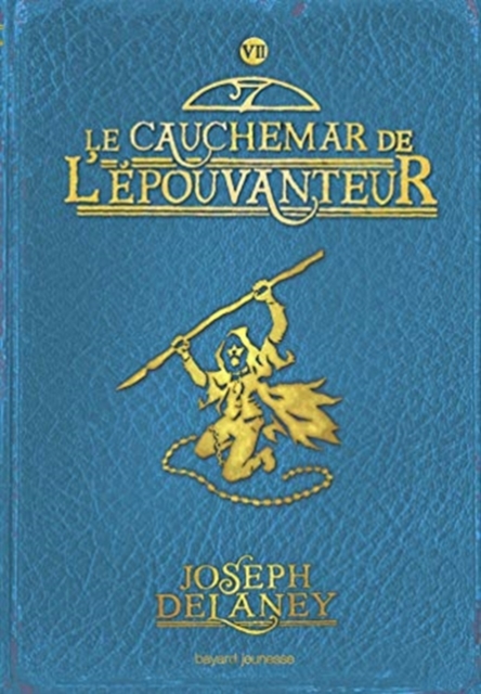 Wardstone Chronicles 7/Le Cauchemar De L'Epouvanteur, Paperback / softback Book
