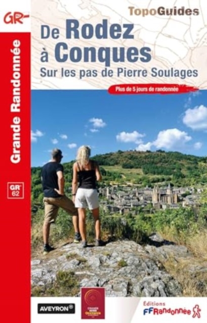 De Rodez a Conques- Sur les pas de Pierre Soulages : 1202, Paperback / softback Book