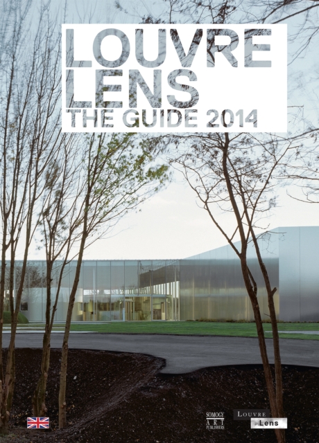 Louvre Lens: The Guide 2014, Paperback / softback Book