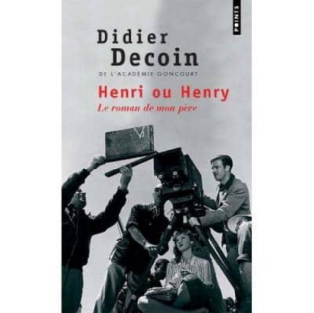 Henri ou Henry/Le roman de mon pere, Paperback / softback Book