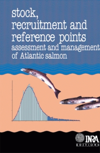 Stock recruitment and reference points : Evaluation et gestion du saumon atlantique, PDF eBook