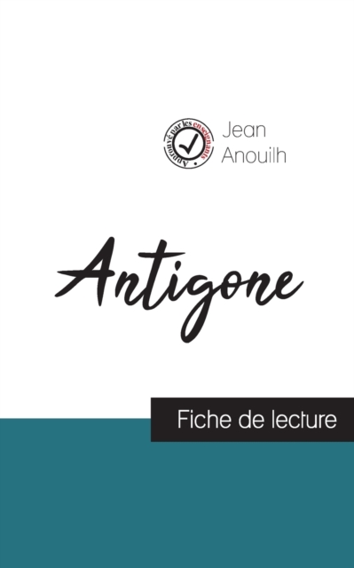 Antigone de Jean Anouilh (fiche de lecture et analyse complete de l'oeuvre), Paperback / softback Book