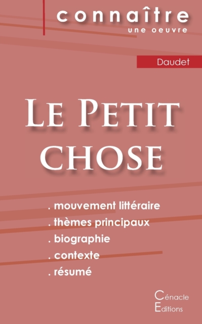 Fiche de lecture Le Petit chose de Alphonse Daudet (Analyse litteraire de reference et resume complet), Paperback / softback Book