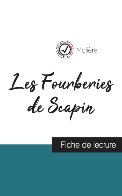 Les Fourberies de Scapin de Moliere (fiche de lecture et analyse complete de l'oeuvre), Paperback / softback Book
