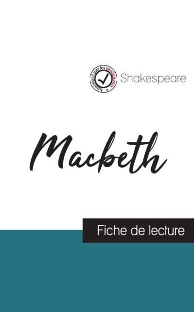 Macbeth de Shakespeare (fiche de lecture et analyse complete de l'oeuvre), Paperback / softback Book