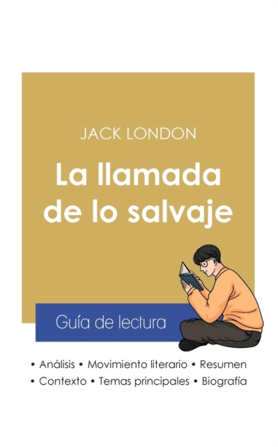 Guia de lectura La llamada de lo salvaje de Jack London (analisis literario de referencia y resumen completo), Paperback / softback Book
