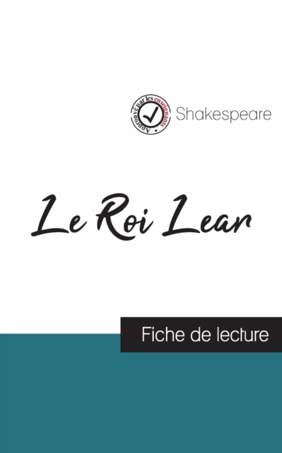 Le Roi Lear de Shakespeare (fiche de lecture et analyse complete de l'oeuvre), Paperback / softback Book