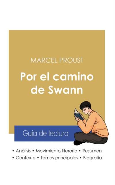 Guia de lectura Por el camino de Swann de Marcel Proust (analisis literario de referencia y resumen completo), Paperback / softback Book