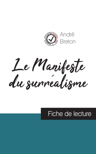 Le Manifeste du surrealisme de Andre Breton (fiche de lecture et analyse complete de l'oeuvre), Paperback / softback Book